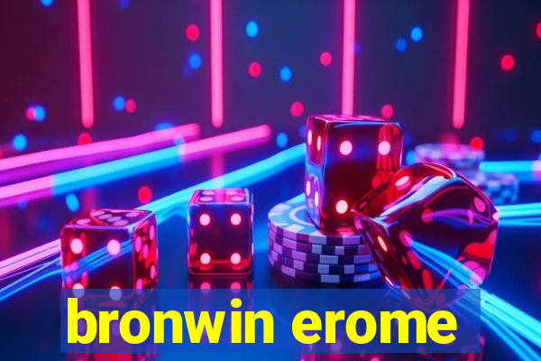 bronwin erome